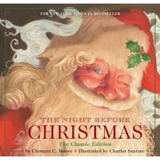 Charles Santore Children's Classics: The Night Before Christmas Hardcover : The Classic Edition (The New York Times Bestseller) (Hardcover)